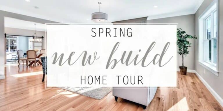 Spring New Build Home Tour