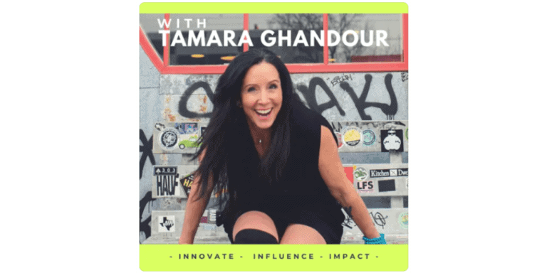 Featured on the Innovate Influence Impact Podcast with Tamara Ghandour