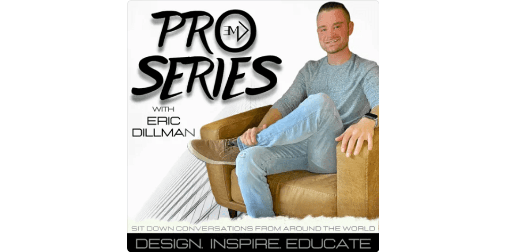 Featured on the Pro Series Podcast with Eric Dillman
