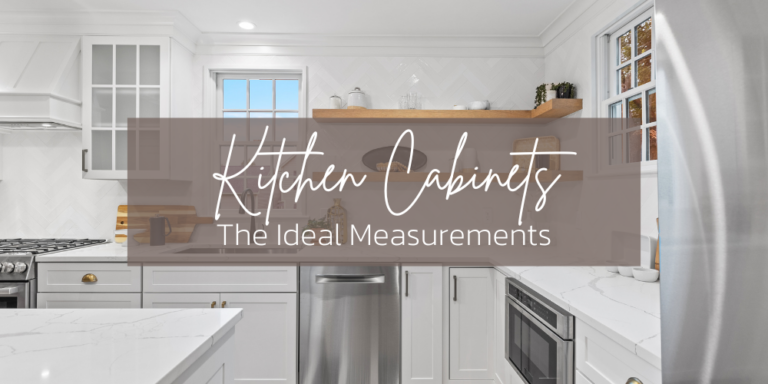 Blog on the ideal kitchen cabinet measurements for enough clearance to live comfortably