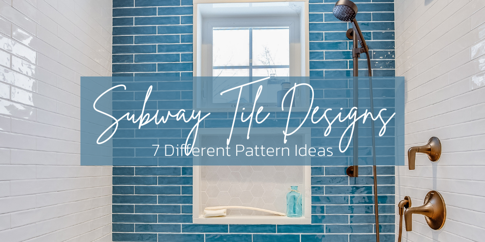 7 Subway Tile Design Ideas