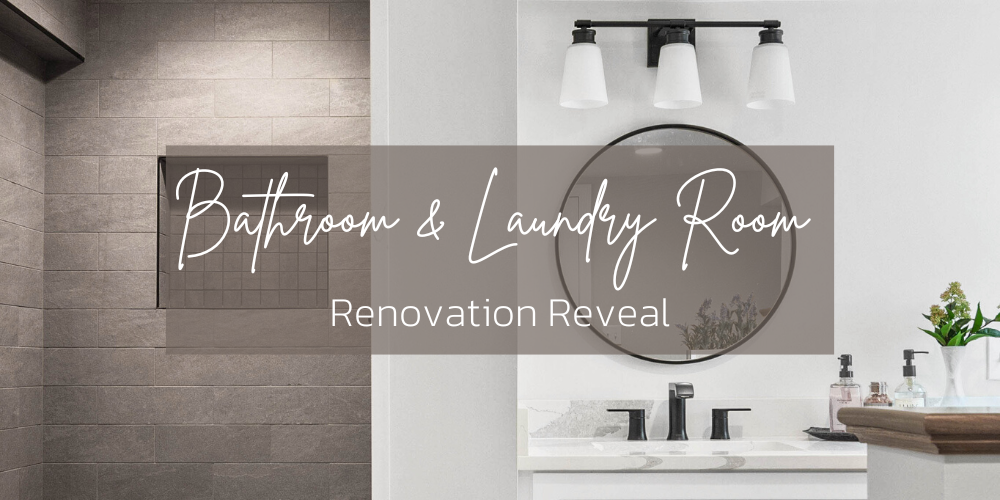Bathroom and Basement Reveal