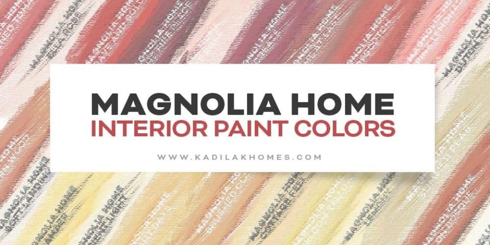 Magnolia Home’s Timeless Interior Paint Colors _ Red, Yellow & Orange Edition!
