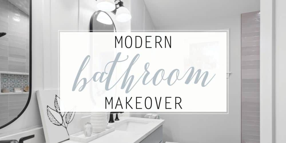 Modern Bathroom Makeover