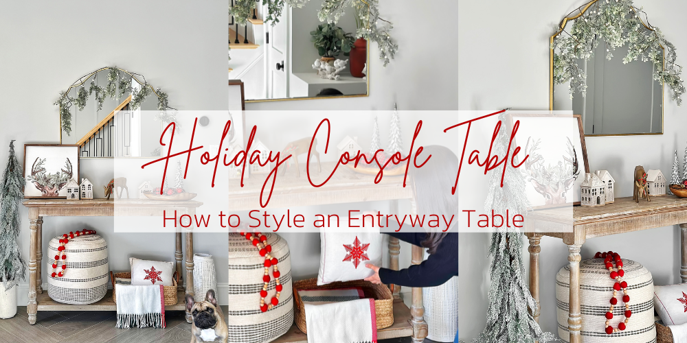 How to Style a Holiday Console Table